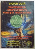 RAZBOIUL IMPOTRIVA MINTII NOASTRE de VICTOR DUTA 2002