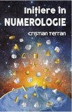 Initiere in numerologie - Cristian Terran