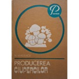 N. Mateescu - Producerea ciupercilor (Editia: 1982)