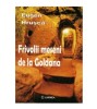 Eugen Hrusca - Frivolii meseni de la Goldana - 123310