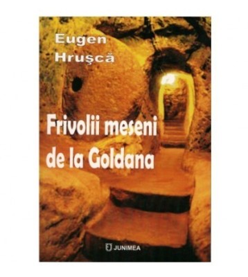 Eugen Hrusca - Frivolii meseni de la Goldana - 123310 foto
