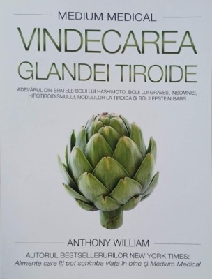 Vindecarea glandei tiroide - Anthony William foto