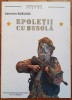 Epoletii cu busola - Valentin Busuioc// dedicatie autor pentru Ion Caramitru