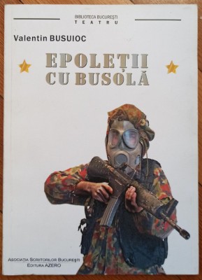 Epoletii cu busola - Valentin Busuioc// dedicatie autor pentru Ion Caramitru foto