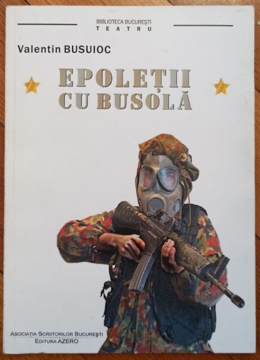 Epoletii cu busola - Valentin Busuioc// dedicatie autor pentru Ion Caramitru