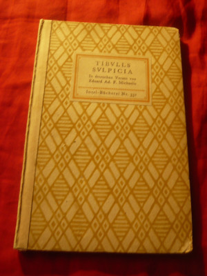 Tibulls , Sulpicia - Versuri traduse in lb.germana de I.M.Insel -Ed.1921, 40pag foto