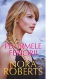 Pe urmele fericirii - Nora Roberts, Irina Stoica