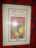 Jules Verne - 500 de milioane ale Begumei . Sarpele de mare / biblioteca adevarul , sigilata