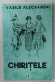 CHIRITELE de VASILE ALECSANDRI , 2019, VEZI DESCRIEREA !