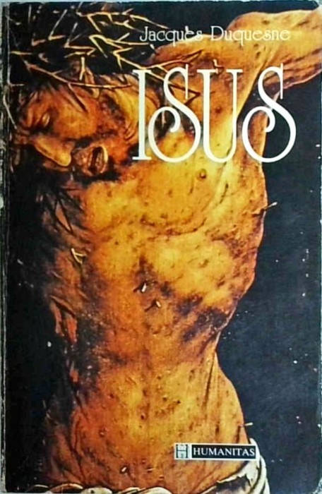 Jacques Duquesne - Isus