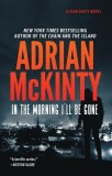 In the Morning I&#039;ll Be Gone: A Detective Sean Duffy Novel