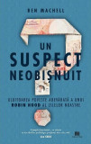 Un suspect neobișnuit Ben Machell carte paperback brosat despre egalitate economica student britanic criza financiara