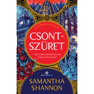 Csontsz&amp;uuml;ret - &amp;Uacute;j, &amp;aacute;tdolgozott kiad&amp;aacute;s - (K&amp;uuml;l&amp;ouml;nleges kiad&amp;aacute;s) - Samantha Shannon foto