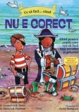 Cumpara ieftin Ce să faci... c&acirc;nd nu e corect. Ghid pentru copiii care vor să facă faţă invidiei şi geloziei - Dawn Huebner