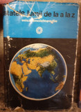 Horia C. Matei - Statele Lumii de la A la Z. Mica Enciclopedie