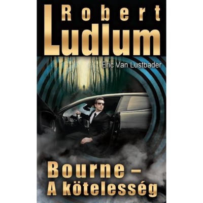Bourne - A k&amp;ouml;teless&amp;eacute;g - Robert Ludlum foto