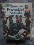 Jaroslav Hasek - Povestiri vesele (1988) CU DEDICATIE SI AUTOGRAF