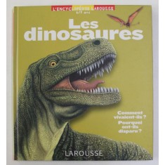 L &#039;ENCYCLOPEDIE LAROUSSE 6 - 9 ANS - LES DINOSAURES , 2007