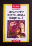 Creativitate și inteligenta emoțională - Mihaela Roco