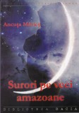 Ancuta Maries - Surori pe veci amazoane, Carte Fantasy SF, 311 pagini, Romana, 2006