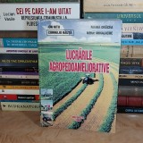 ION NITU - LUCRARILE AGROPEDOAMELIORATIVE , 2000 , DEDICATIE !!! *