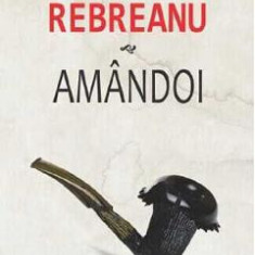 Amandoi - Liviu Rebreanu