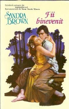 Fii binevenit - Sandra Brown