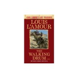 The Walking Drum (Louis l'Amour's Lost Treasures)