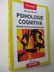 Psihologie cognitiva - Mircea Miclea foto