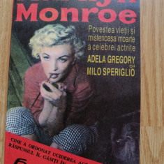 Marilyn Monroe - Povestea vietii si misterioasa moarte a celebrei actrite - 1993