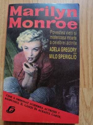 Marilyn Monroe - Povestea vietii si misterioasa moarte a celebrei actrite - 1993 foto