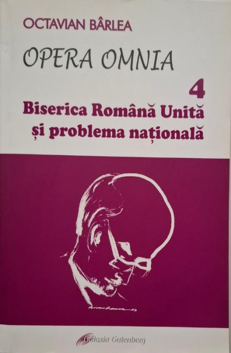 Biserica Romana Unita si problema nationala &ndash; Octavian Barlea