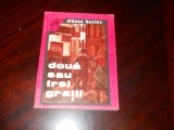 Doua Sau Trei Gratii - Aldous Huxley, 1992,Carte Noua