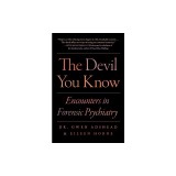 The Devil You Know: Stories of Human Cruelty and Compassion