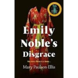 Emily Noble&#039;s Disgrace