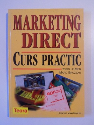 MARKETING DIRECT CURS PRACTIC de YVON LE MEN, MARC BRUZEAU 2000 foto
