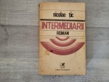 Intermediarii de Nicolae Tic