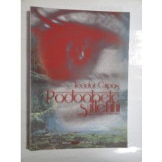 PODOABELE SUFLETULUI - LEODOR CURPOS - dedicatie si autograf pt.Gen.I.VLAD