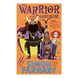 Carte "Warrior in My Wardrobe" - Comedie, Aventură pentru copii, Istoric, Magic, Editura "The follow-up to The Wizard in My Shed"