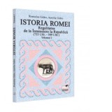 Istoria Romei. Regalitatea de la Intemeiere la Republica (753 i.Hr. - 509 i.Hr.). Volumul I - Romulus Gidro, Aurelia Gidro