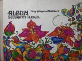 Elena Stanescu-Batrinescu - Album decorativ floral - 127642