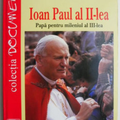 Ioan Paul al II-lea. Papa pentru mileniul al III-lea – Nicolae Mares