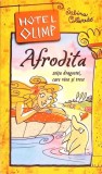 HOTEL OLIMP. AFRODITA ZEITA DRAGOSTEI, CARE VINE SI TRECE-SABINA COLLOREDO-337273