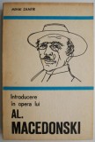 Introducere in opera lui Al. Macedonski - Mihai Zamfir - Carte Beletristica