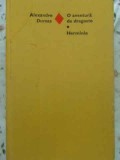 O Aventura de Dragoste - Herminie, Alexandre Dumas, 1972, Editura Eminescu, Roman Cartonat