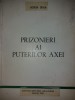 HORIA SIMA - PRIZONIERI AI PUTERILOR AXEI {1990}