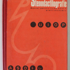STENODACTILOGRAFIE , MANUAL PENTRU LICEU , ANUL I , PROFIL ECONOMIC de AUREL BOIA , 1974, COPERTA CARTONATA
