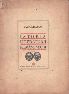 C9035N Istoria literaturii rom&amp;acirc;ne vechi de Nicolae Cartojan, volumul II, 1942 foto