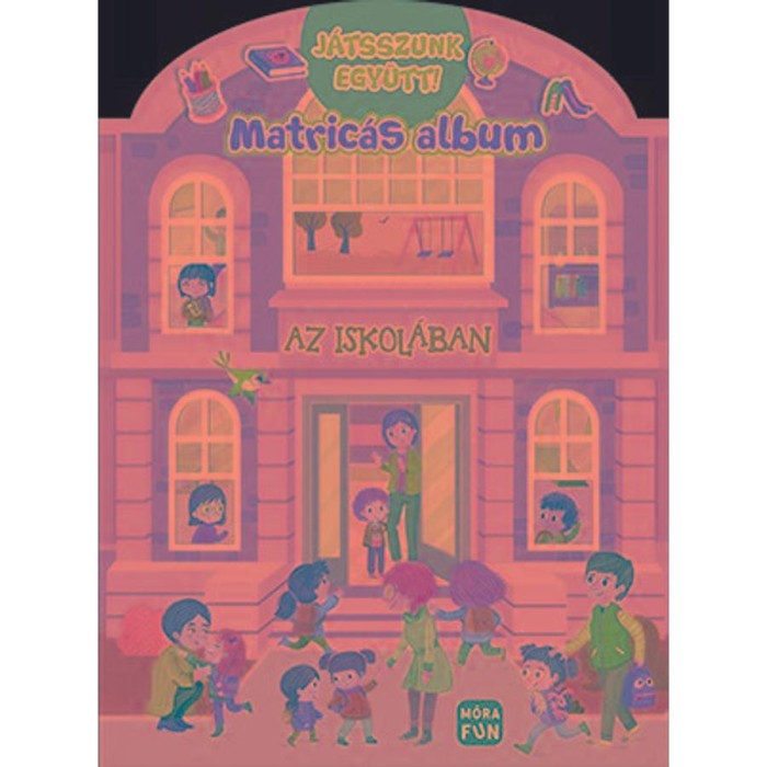 Az iskol&aacute;ban - J&aacute;tsszunk egy&uuml;tt! - matric&aacute;s album