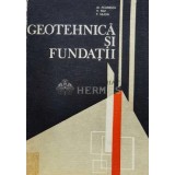 Geotehnica si fundatii (cotor deteriorat) - 1982 - Marin Paunescu (@B202)